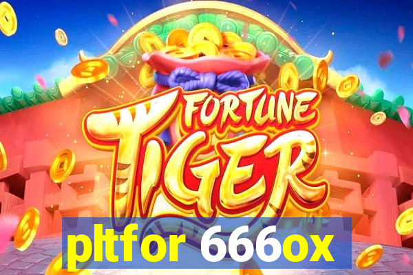 pltfor 666ox